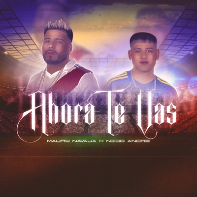 Ahora Te Vas (feat. Nico André & Harry Cocaine) - Single