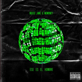 Ese Es El Hombre Mdmoney & Indigo Jams