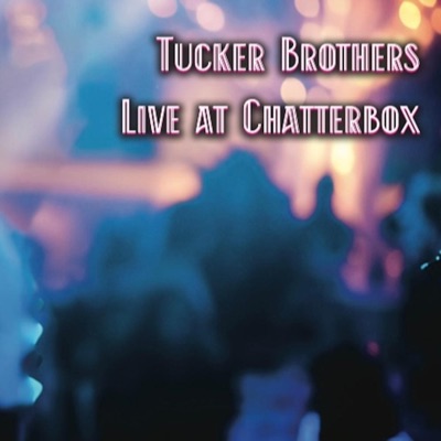 Live at Chatterbox