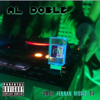 Al doble (feat. Fernan Music Tv) - Single