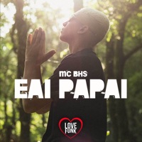 Eai Papai - Single - MC BHS