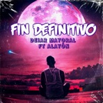 Fin Definitivo (feat. Alayón) - Single