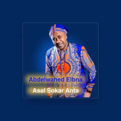 Listen to Abdelwahed Elbna, watch music videos, read bio, see tour dates & more!