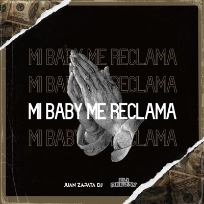 Mi Baby Me Reclama (feat. ELI DJ) - Single