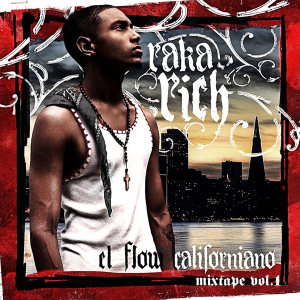 El Flow Californiano, Vol. 1 (feat. Los Rakas)