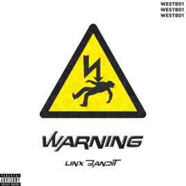 Warning (feat. Tweeko) [BONUS] WEST801 & Linx Bandit