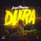Dura - Joumy El Maniatico lyrics