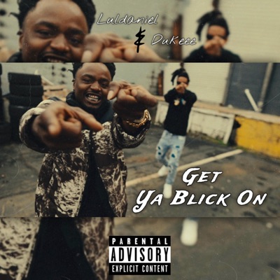 Get Ya Blick On (feat. Dukeee) - Single