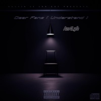 Dear Fans (Understand) - Single - Azo4Lyfe