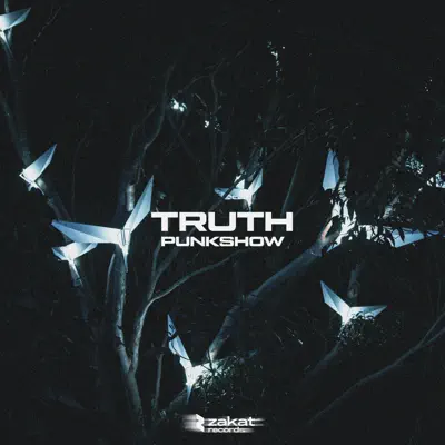 Punkshow adlı sanatçının Truth - Single albümünü dinle
