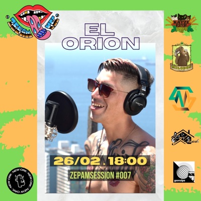 EL ORION, ZEPAMSESSION #007 (feat. El Orion) [En Vivo] - Single