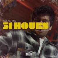 31 Hours (feat. Hisab) - Single - Kst Kshitij