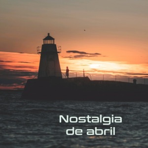 Nostalgia de Abril (feat. MFB)