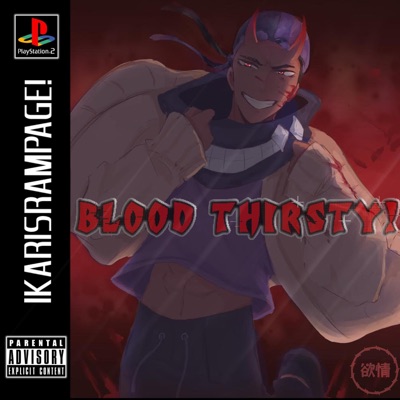 Blood Thirsty!