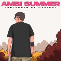 Ambi Summer - Single - Prodbymanish & Reverb Dust