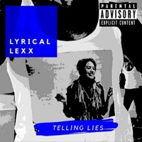Telling Lies - Single - Lyrical LeXX