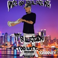 Too Late. - Qmxney