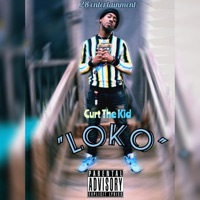 Loko - Single - Curt the Kid