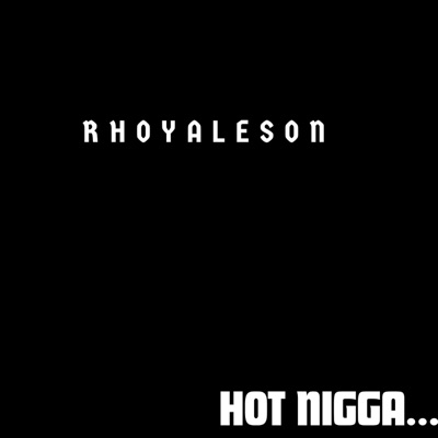Hot Nigga - Single