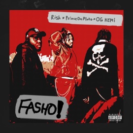 FASHO! (feat. OG KEMi) Rish x Princeonpluto