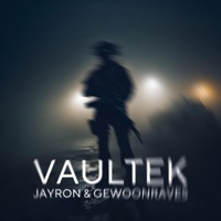 Vaultek - Single - Jayron & GEWOONRAVES