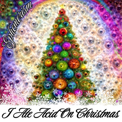 I Ate Acid On Christmas (Mixed Version) - EP