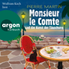 Monsieur le Comte und die Kunst der Täuschung - Die Monsieur-le-Comte-Serie, Band 2 (Ungekürzte Lesung) - Pierre Martin