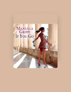 Listen to Manuela Grippi, watch music videos, read bio, see tour dates & more!