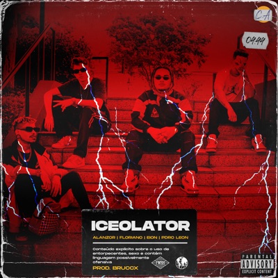 Iceolator (feat. Bruccx & Pdro Leon) - Single