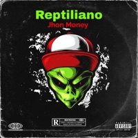 Reptiliano - Single - Jhon Money