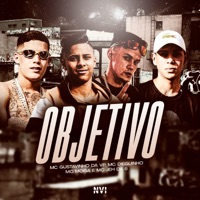 Objetivo (feat. Dieguinho NVI & MC Jeh da 6) - Single - MC Gustavinho da VP, MC Dieguinho & MC Moisa
