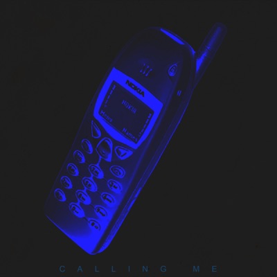Calling Me - Single