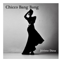 Chicco Bang Bang - Single - Jerome Dana