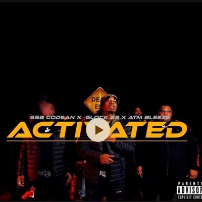 Activated (feat. Glock23 & ATM Bleeze) - Single