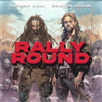 Rally Round - Single - Choirboy Dank & Bearded Legend