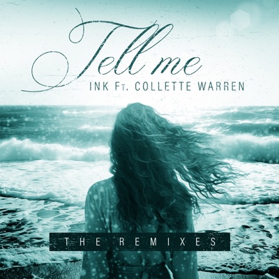 Tell Me (The Remixes) - Single