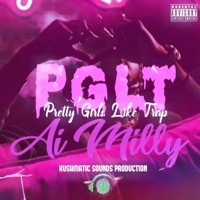 PGLT (Pretty Girls Like Trap) - Single - Ai Milly