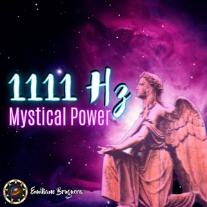 1111 Hz Mystical Power