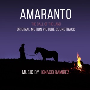 Amaranto: The Call of the Land (Original Motion Picture Soundtrack)