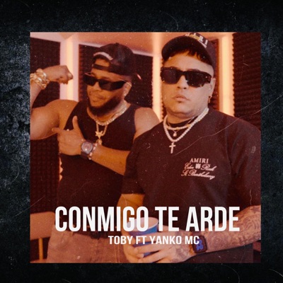 Conmigo Te Arde (feat. Yanko Matador) - Single