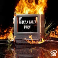 Burn - Single - Eater & Bernz