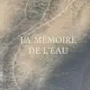 La mémoire de l'eau