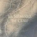 LA MEMOIRE DE L EAU