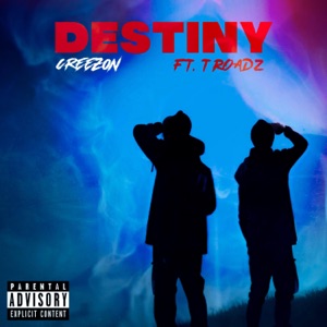 Destiny (feat. T.roadz)