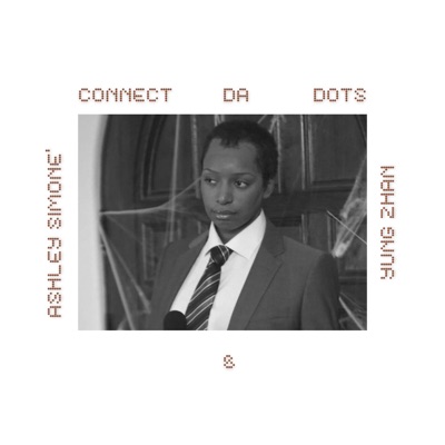 Connect Da Dots (feat. Yung Zhan) [explicit version] - Single