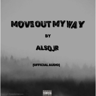 Move out My Way - Single