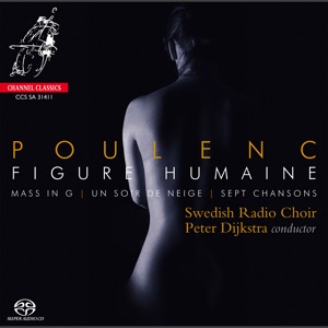Poulenc: Figure humaine, Mass in G, Un soir de neige & 7 Chansons