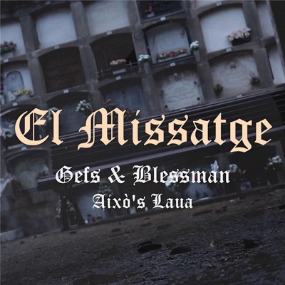 El missatge (feat. Gefs & Blessman) - Single