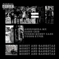Money and Gangstas - Single - Andromeda MX, Torres Money Cash, Sahid Crib & Young Ryper