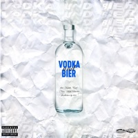 Vodka und Bier (feat. Kafello, Carl, Nino & Multiketamin) - Single - BIGBUNDABOYS